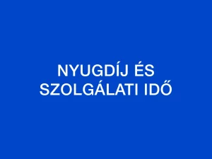 Szolgálati idő 2027
